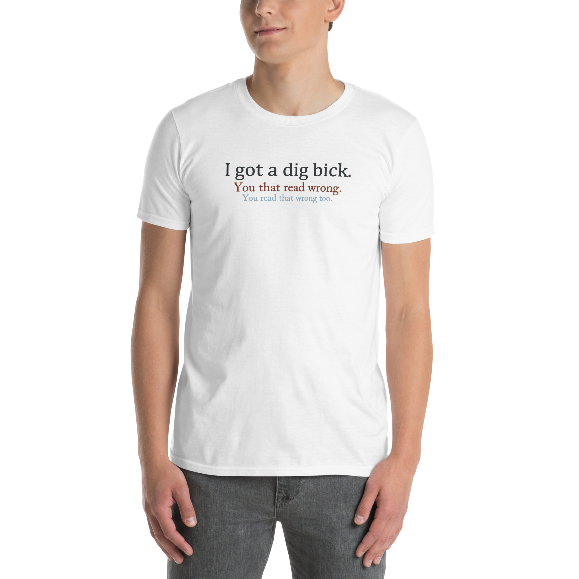 I Got a Dig Bick Funny Reading Trick T-Shirt
