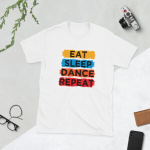 Eat Sleep Dance Repeat T-Shirt