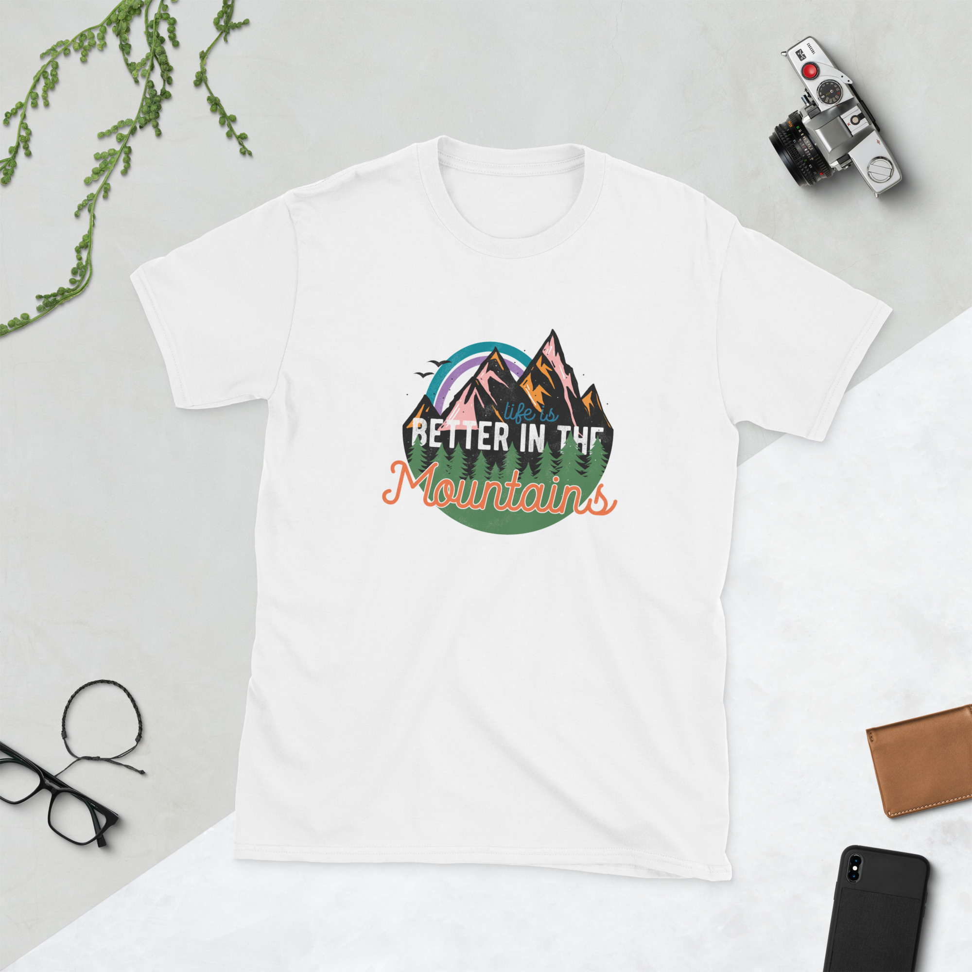 Life Is Better in the Mountains T-Shirt