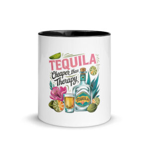 Tequila Cheaper Than Therapy Mug
