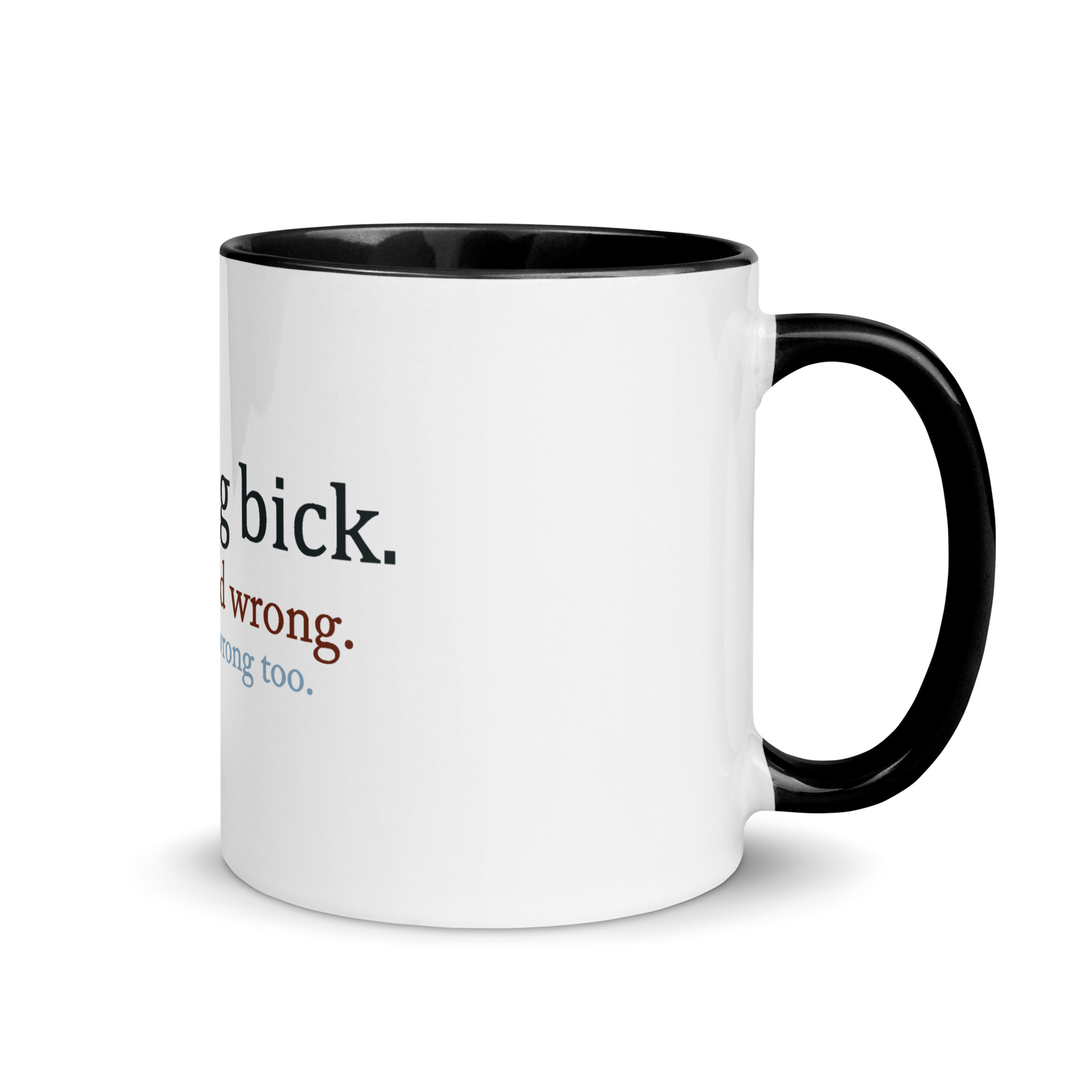 I Got a Dig Bick Funny Reading Trick Mug - Image 2