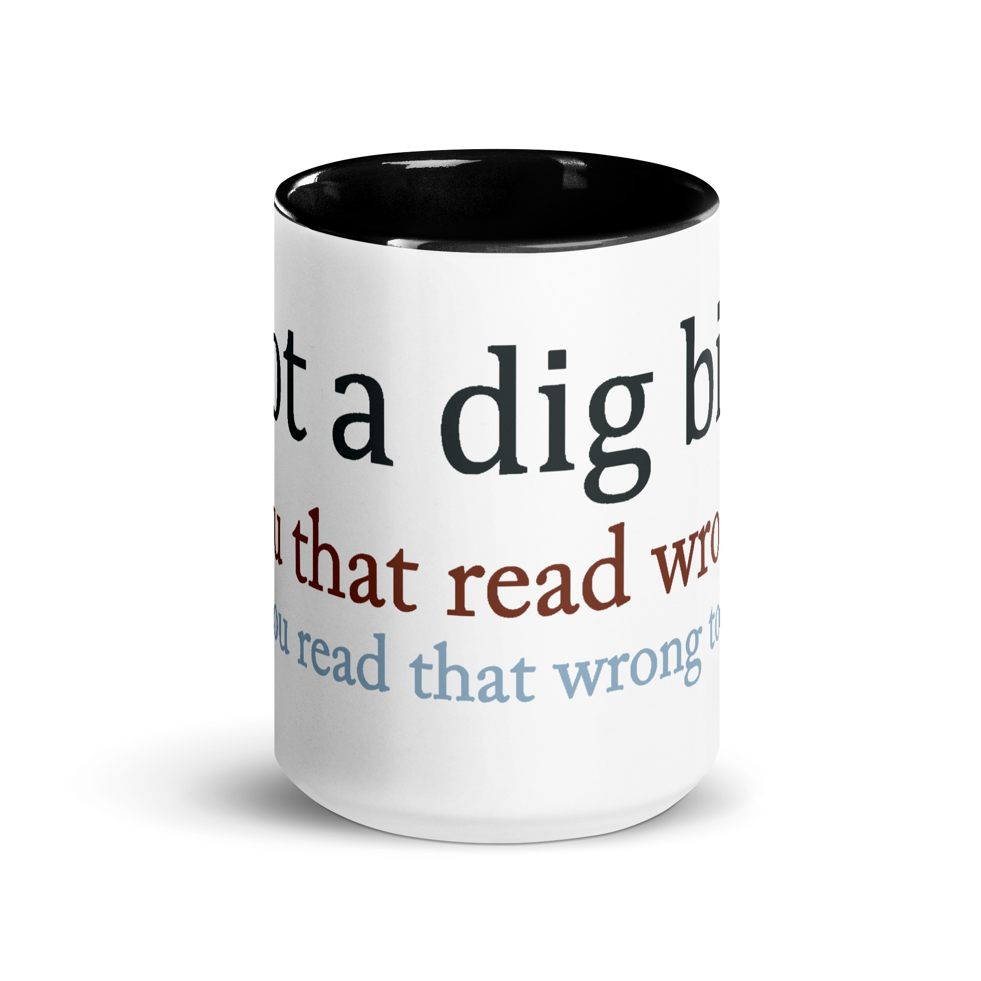 I Got a Dig Bick Funny Reading Trick Mug - Image 5